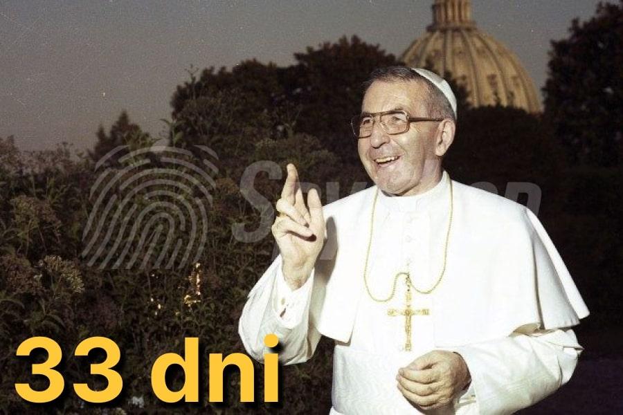 Zdjęcie uśmiechniętego papieża Jana Pawła I. Po lewej stronie napis "33 dni".